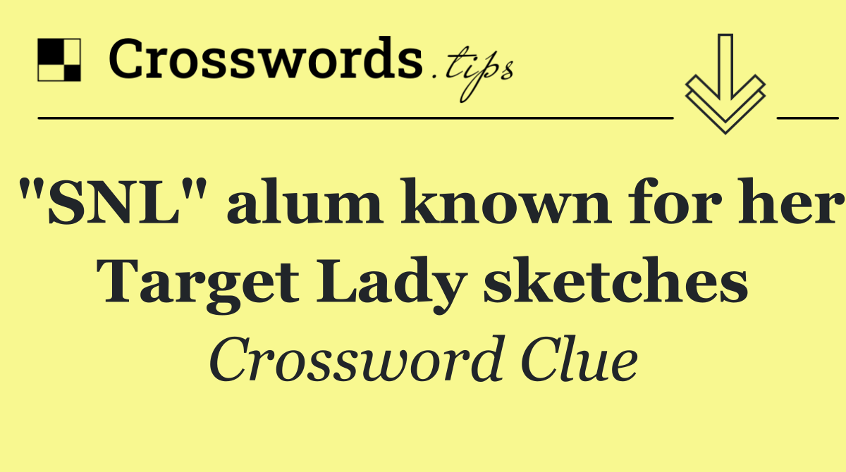 "SNL" alum known for her Target Lady sketches