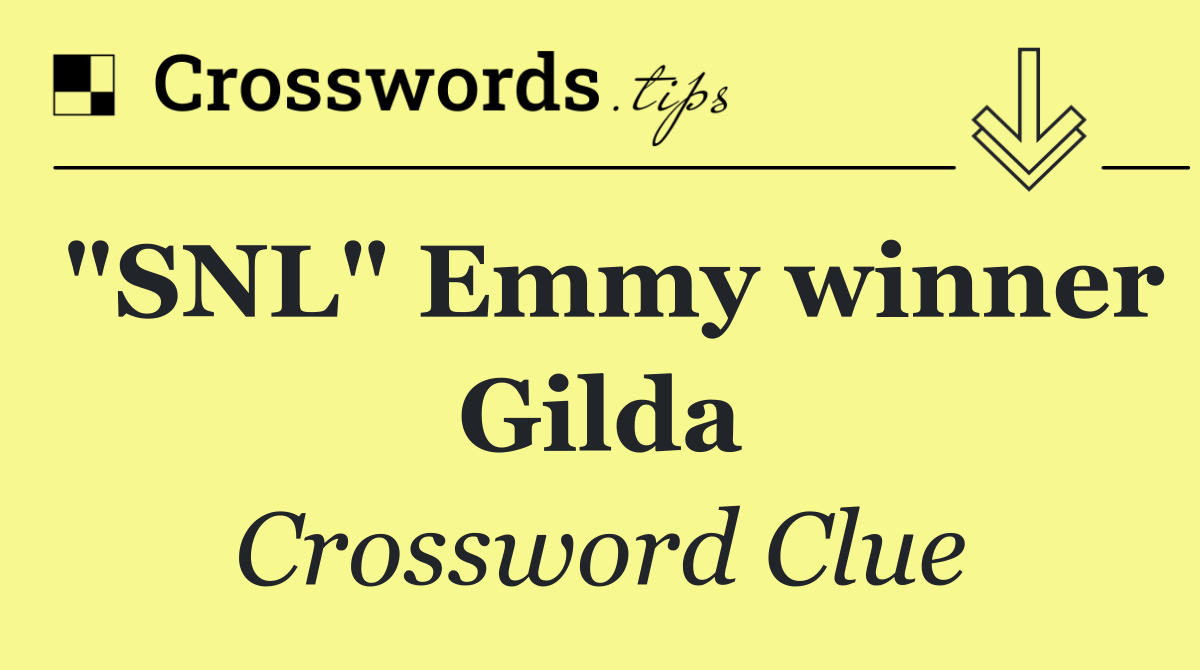 "SNL" Emmy winner Gilda