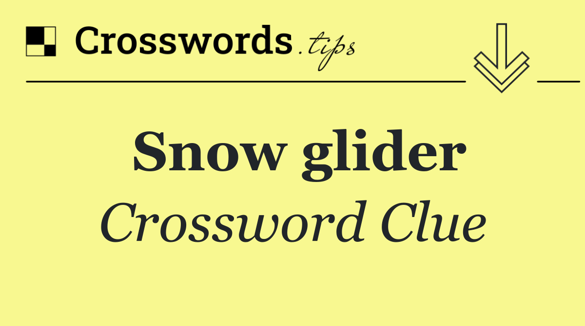 Snow glider