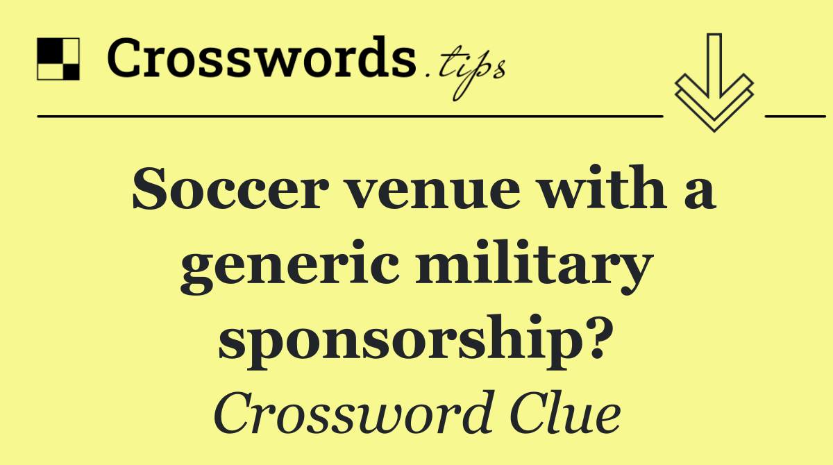Soccer venue with a generic military sponsorship?