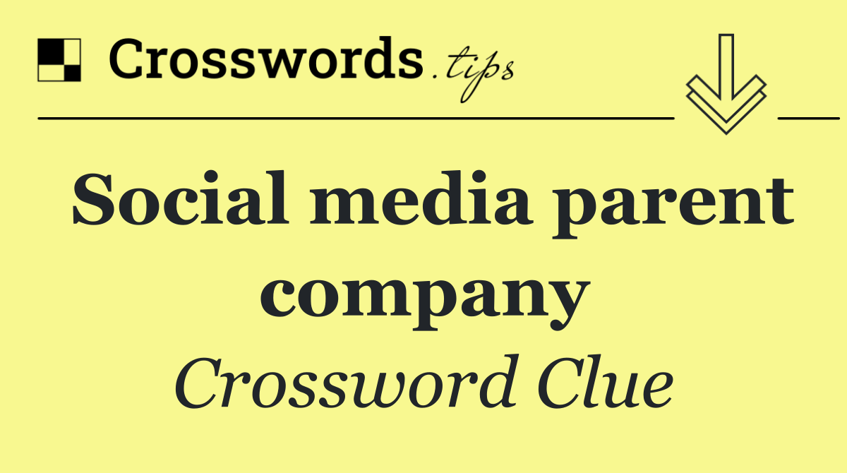 Social media parent company