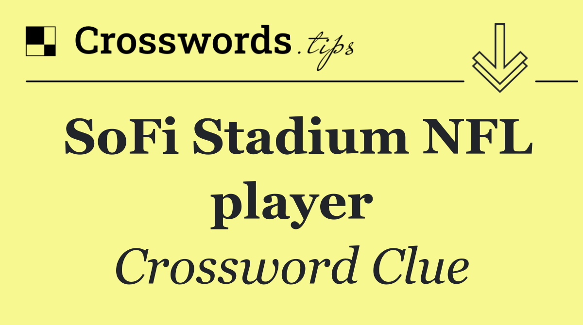 SoFi Stadium NFL player