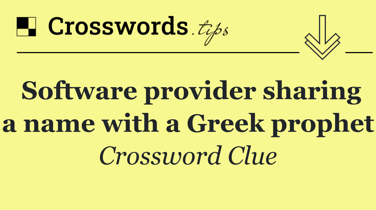 Software provider sharing a name with a Greek prophet