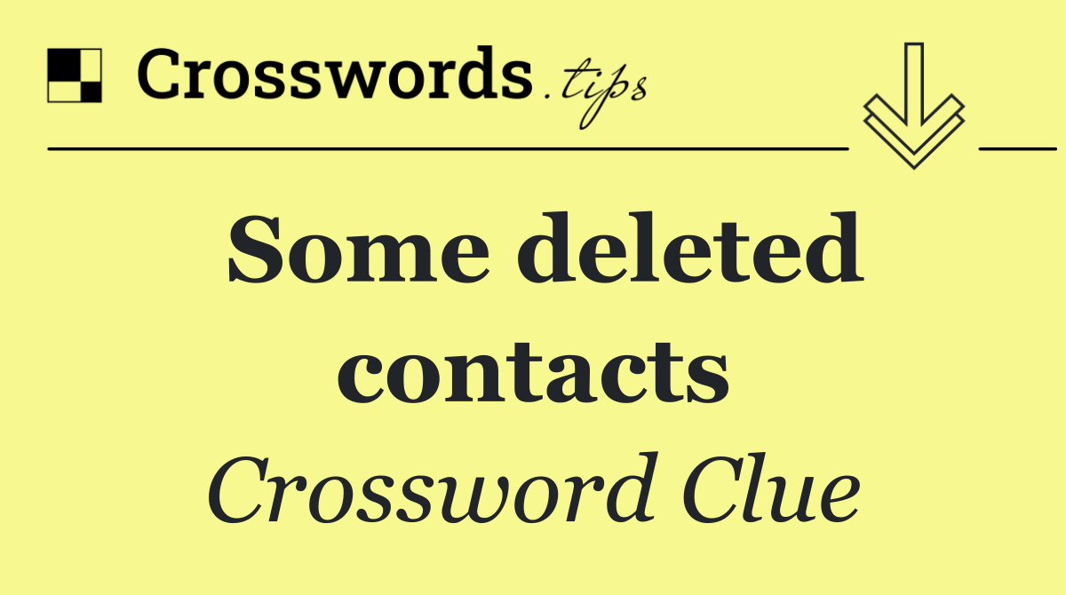 Some deleted contacts