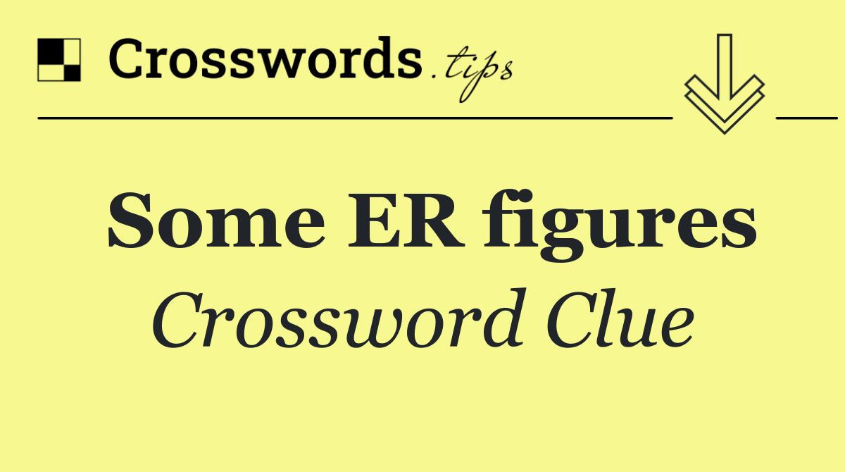Some ER figures