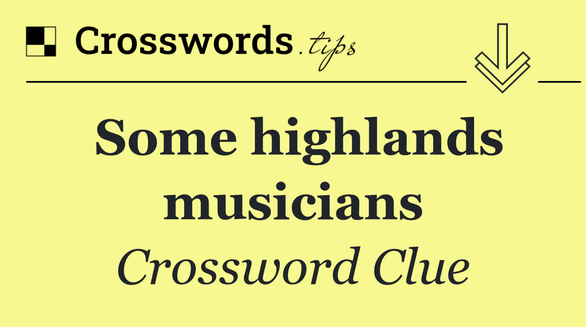 Some highlands musicians