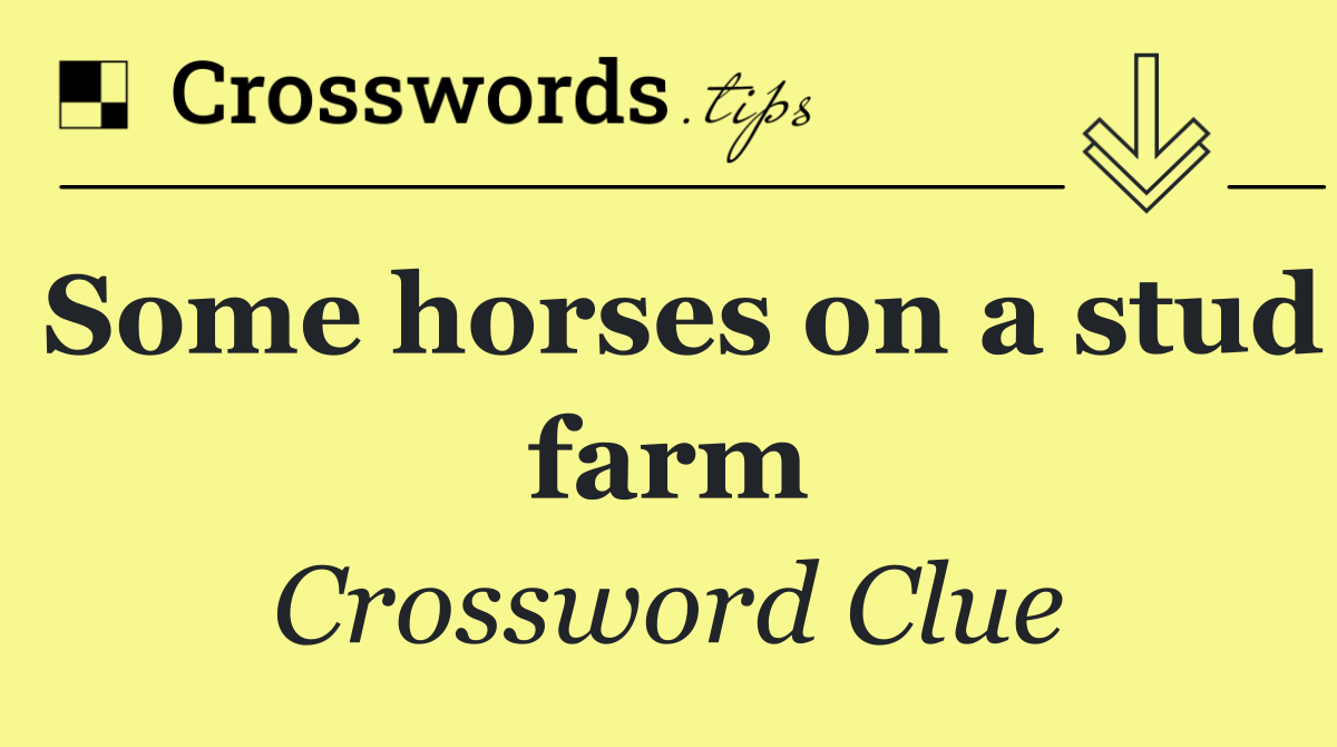 Some horses on a stud farm