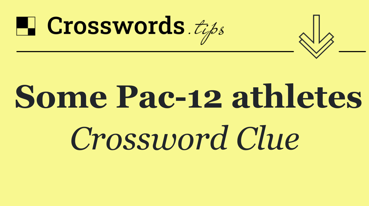 Some Pac 12 athletes