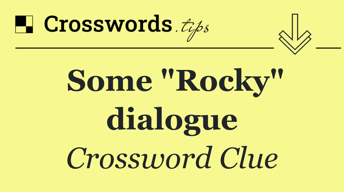 Some "Rocky" dialogue