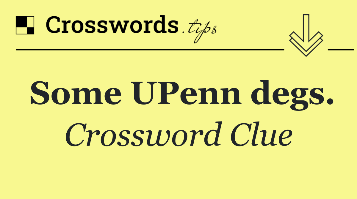 Some UPenn degs.