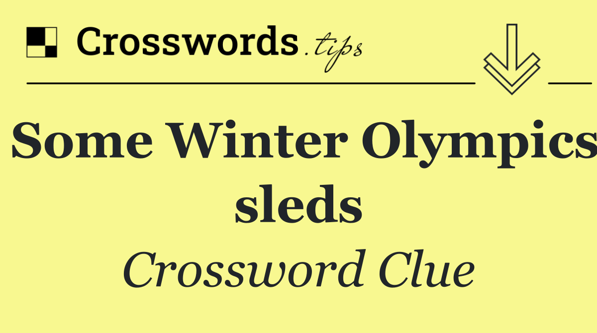 Some Winter Olympics sleds