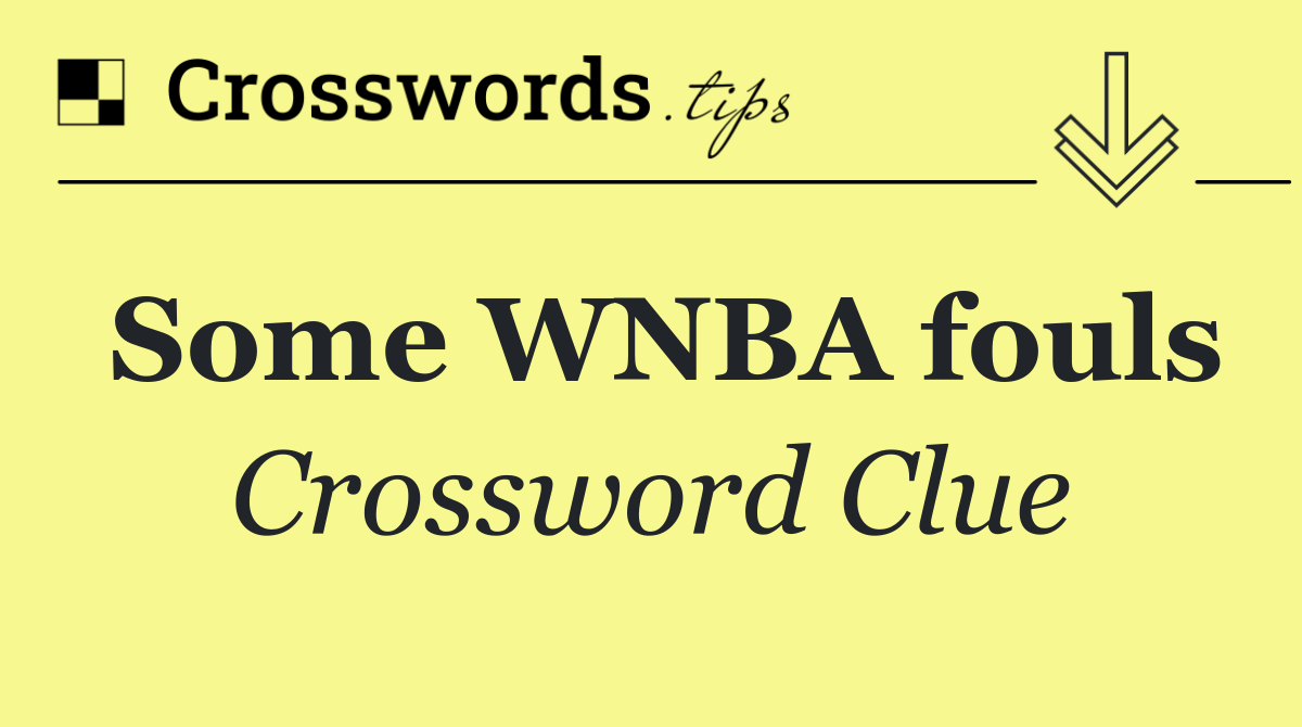 Some WNBA fouls