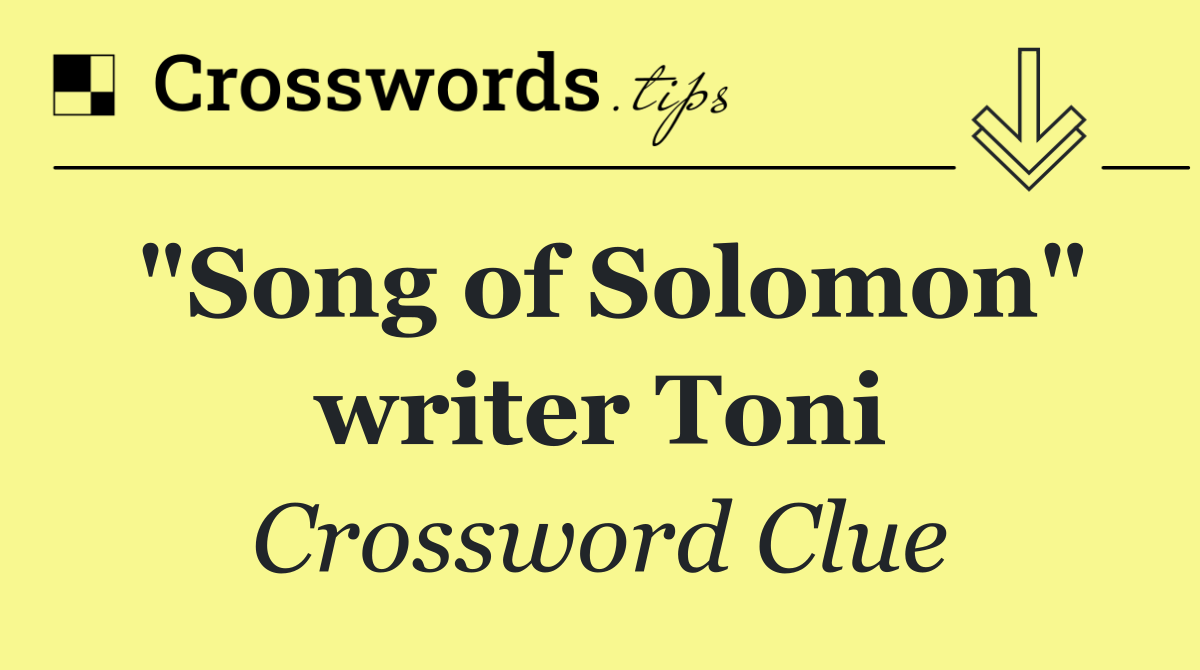 "Song of Solomon" writer Toni