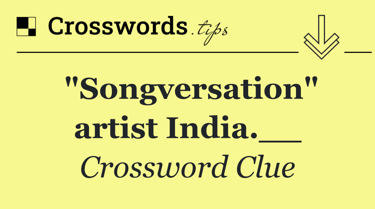 "Songversation" artist India.__