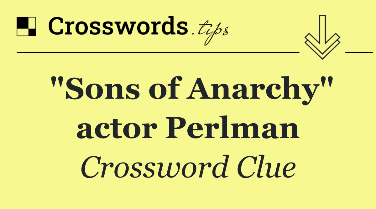 "Sons of Anarchy" actor Perlman