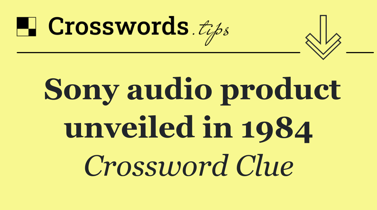 Sony audio product unveiled in 1984