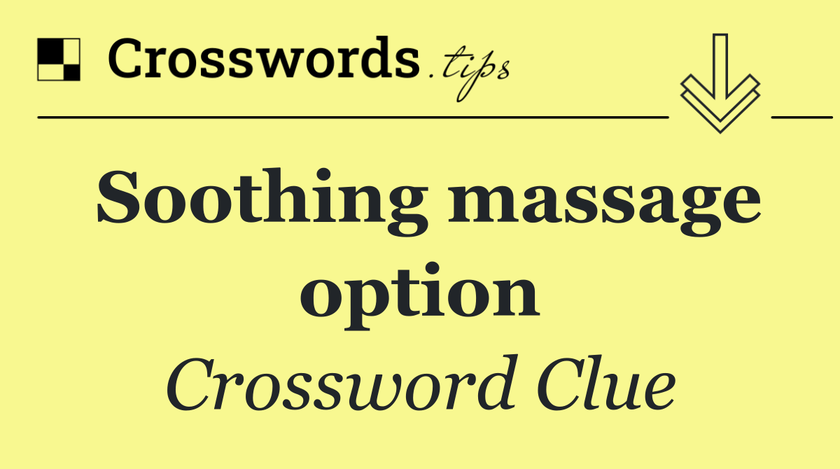 Soothing massage option