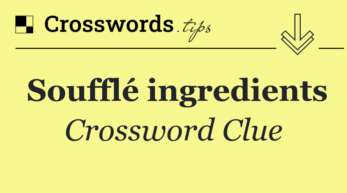 Soufflé ingredients
