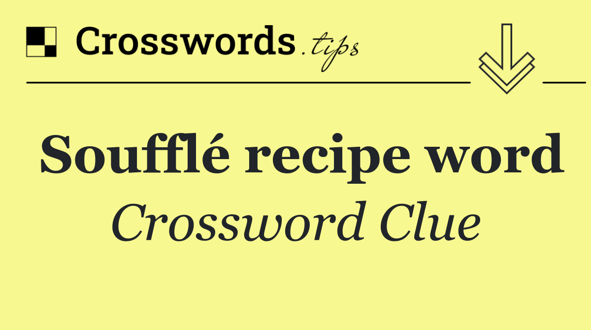 Soufflé recipe word