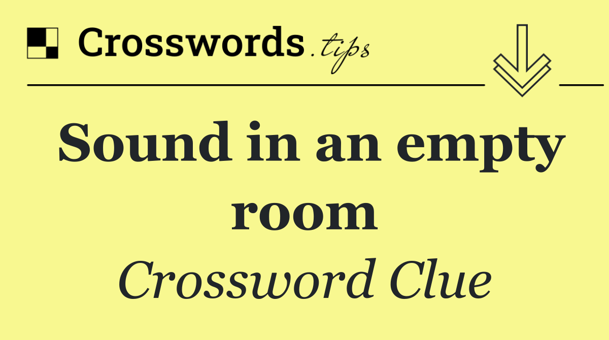 Sound in an empty room