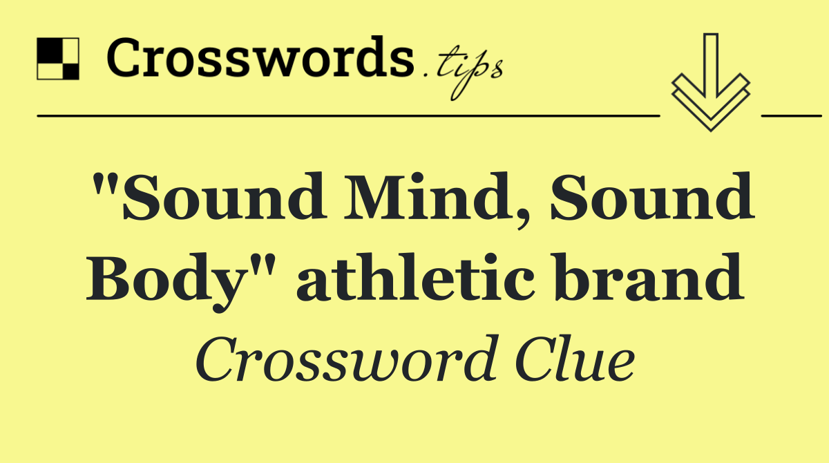 "Sound Mind, Sound Body" athletic brand