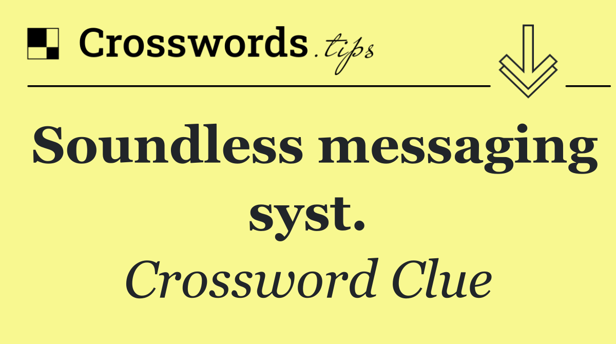 Soundless messaging syst.