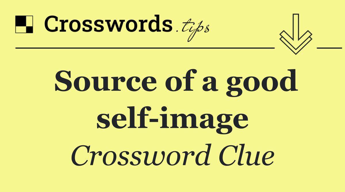Source of a good self image