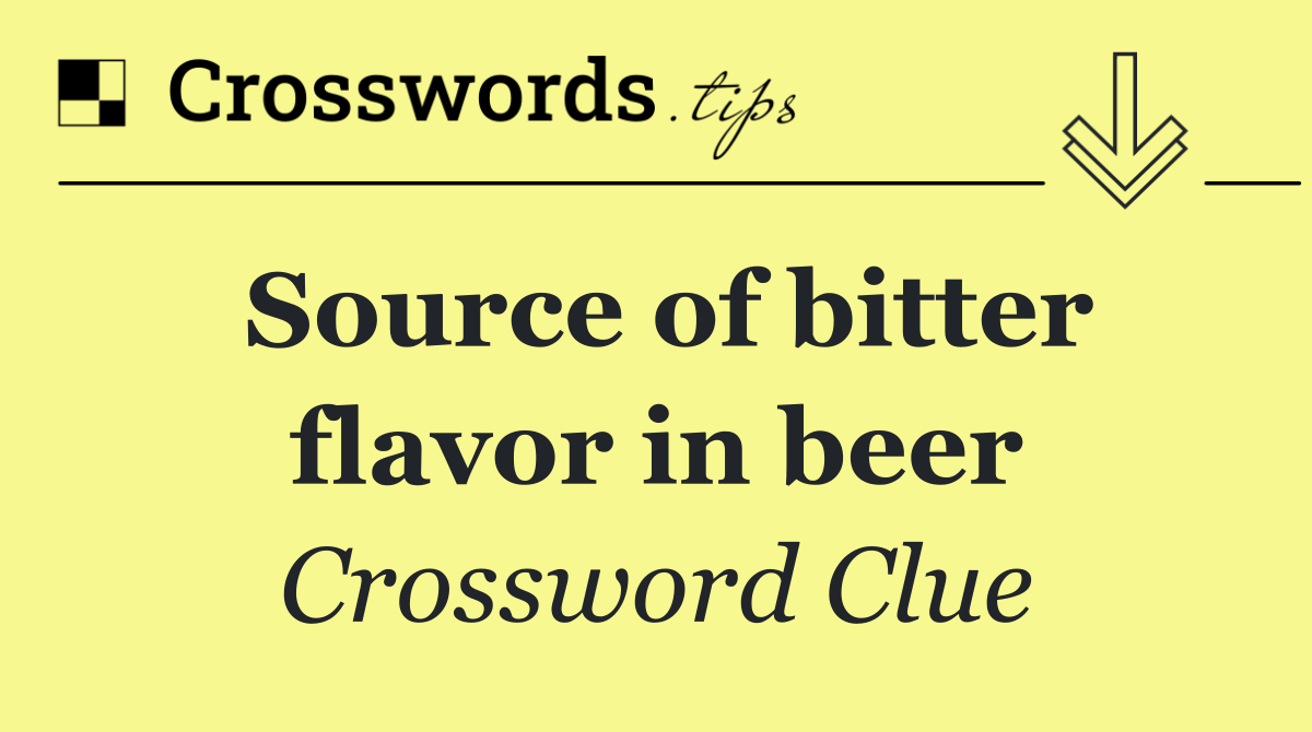 Source of bitter flavor in beer