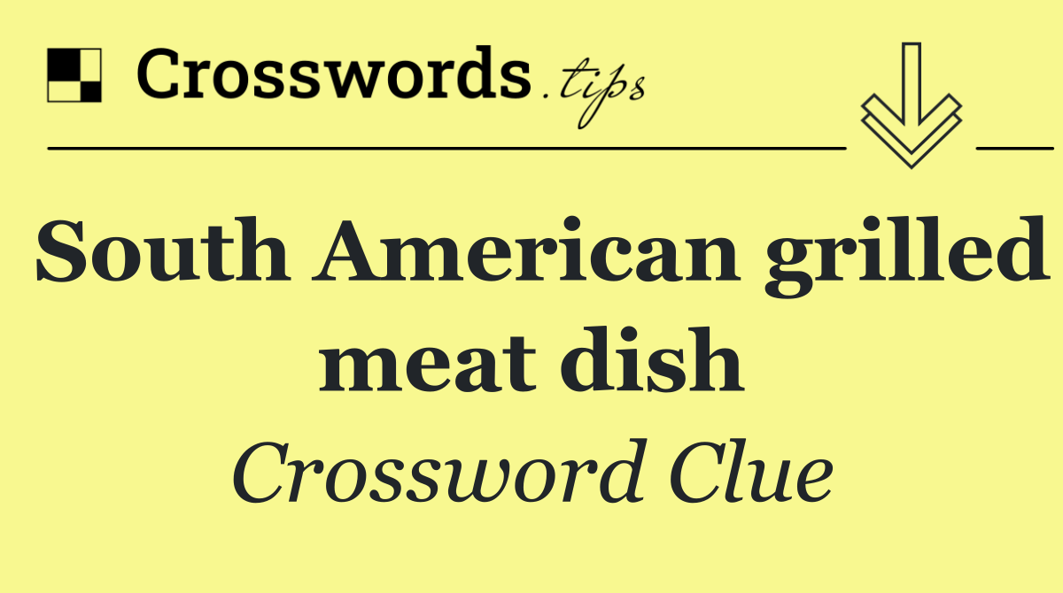 South American grilled meat dish