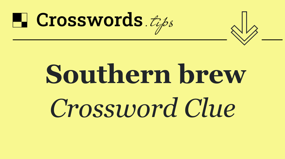 Southern brew