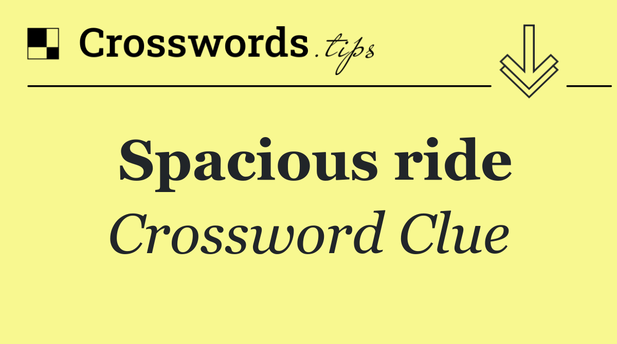 Spacious ride