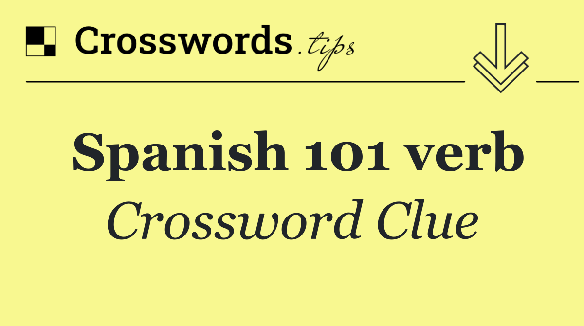 Spanish 101 verb