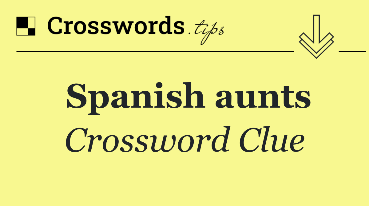 Spanish aunts