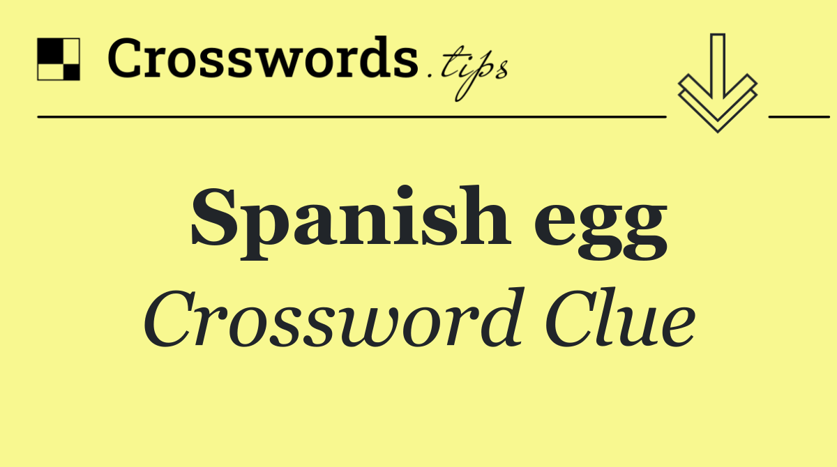 Spanish egg