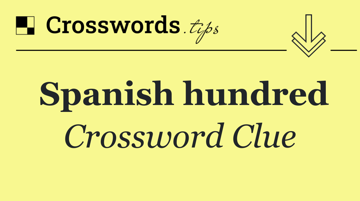 Spanish hundred