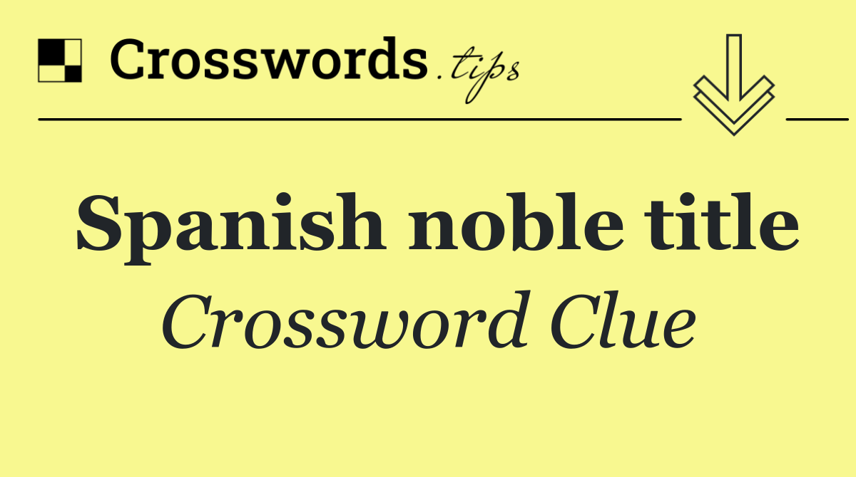 Spanish noble title