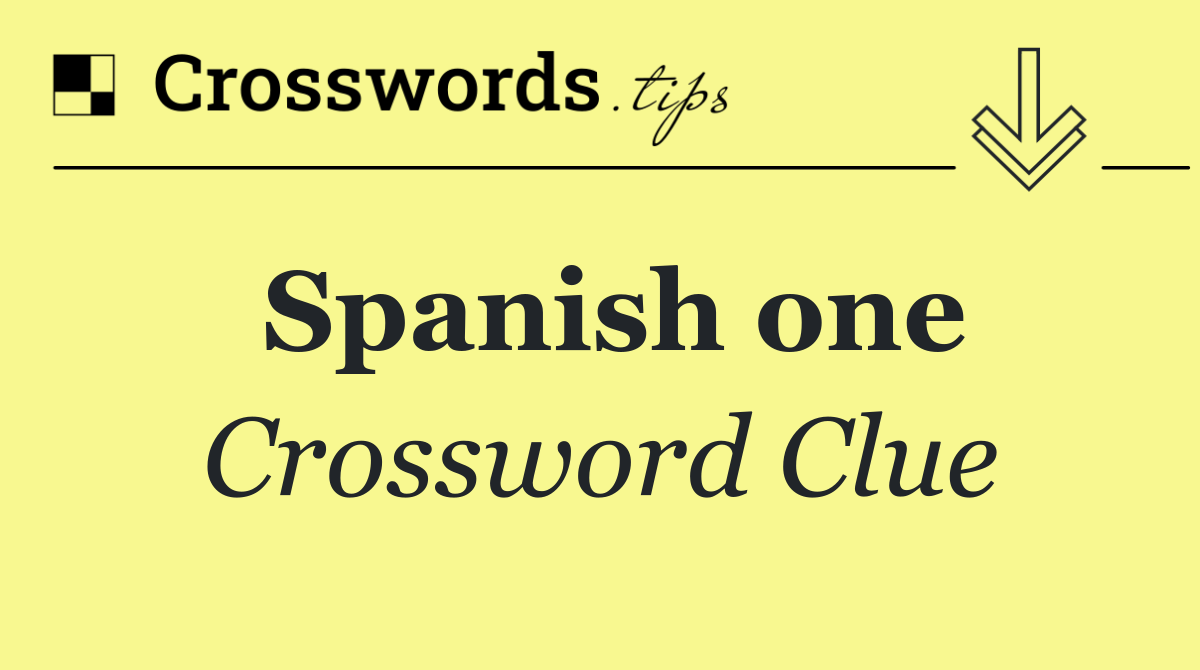 Spanish one
