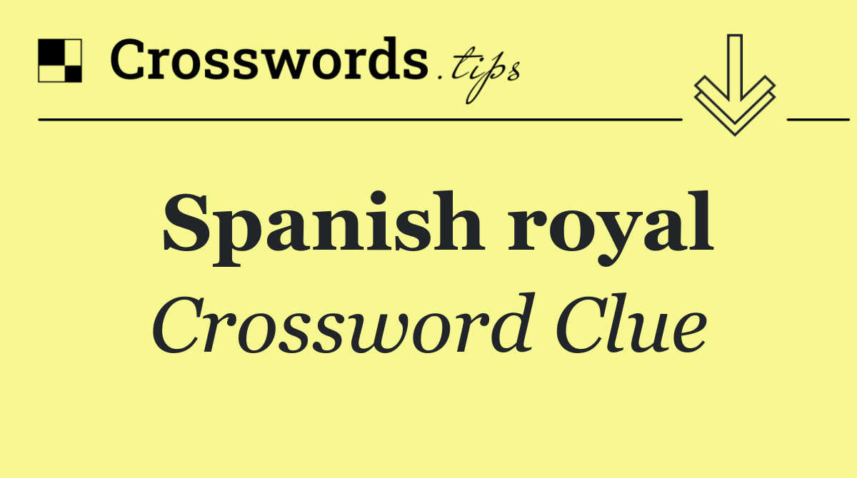 Spanish royal
