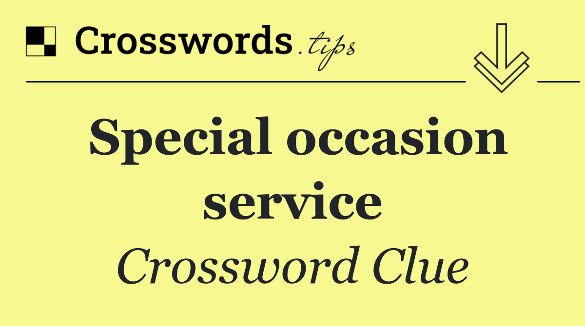 Special occasion service