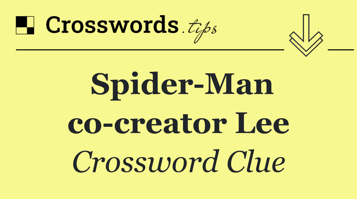 Spider Man co creator Lee