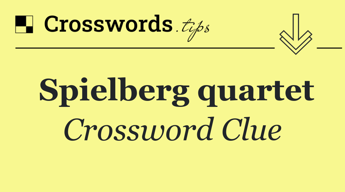 Spielberg quartet