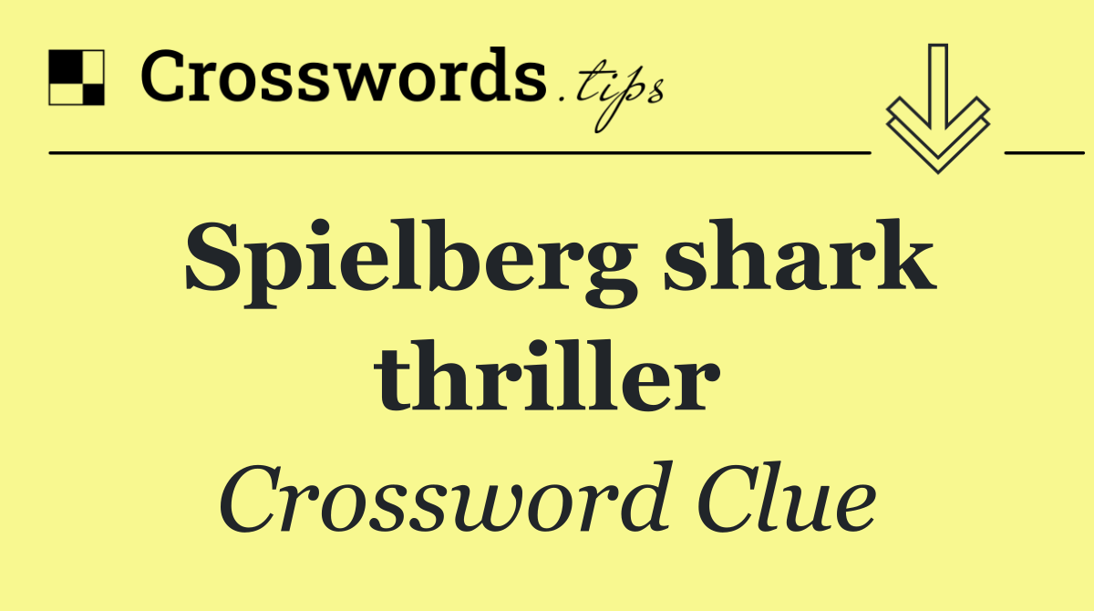 Spielberg shark thriller