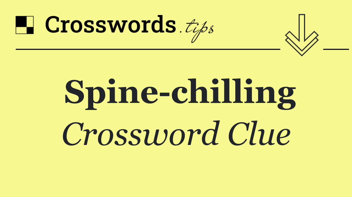 Spine chilling