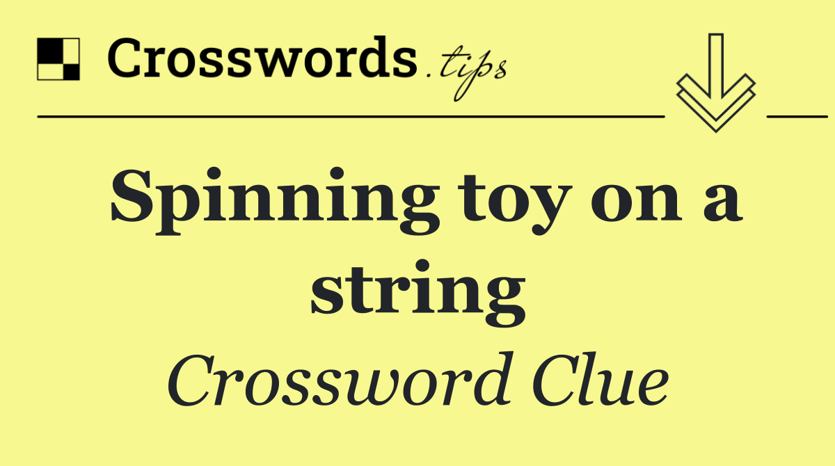 Spinning toy on a string
