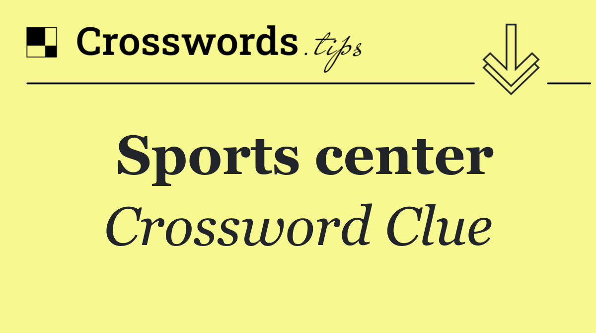 Sports center