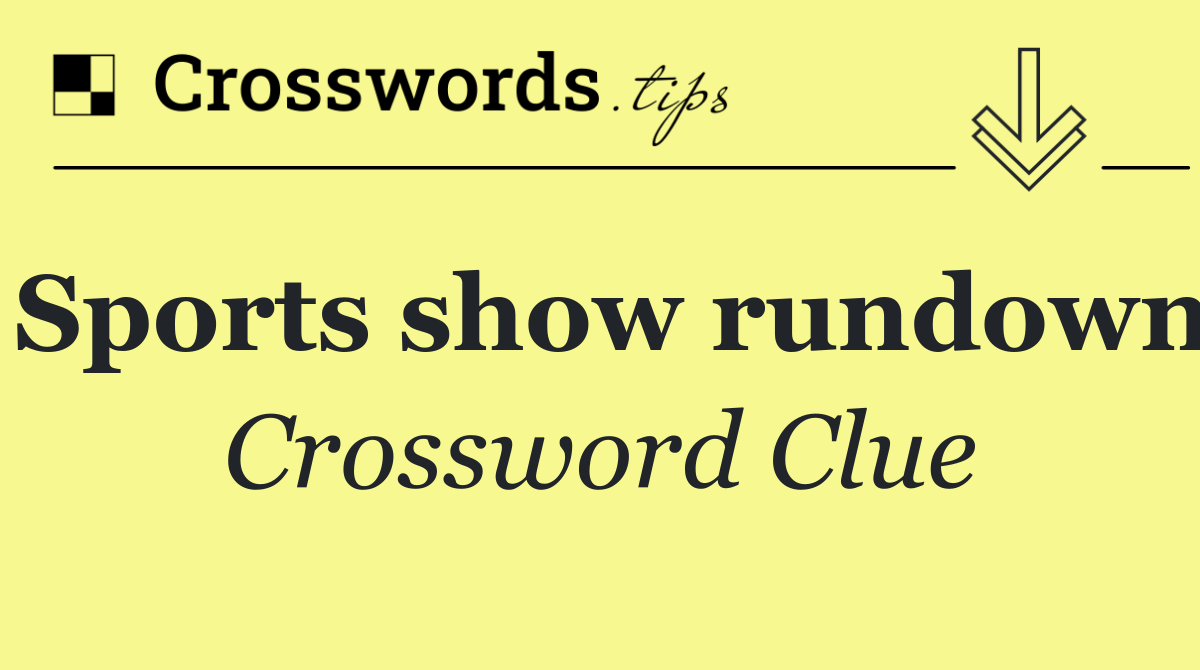Sports show rundown