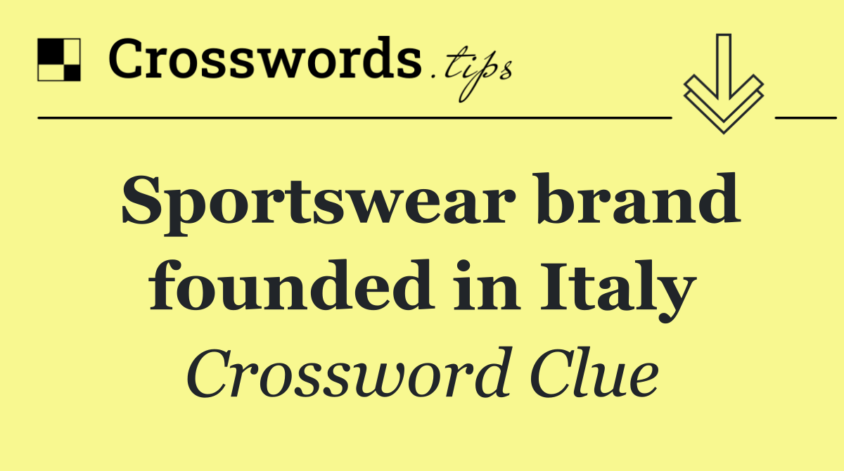Sportswear brand founded in Italy