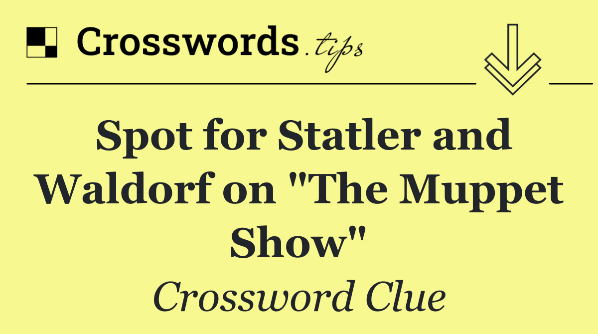 Spot for Statler and Waldorf on "The Muppet Show"