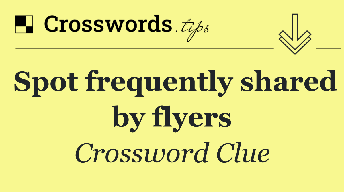 Spot frequently shared by flyers