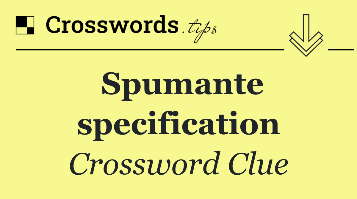 Spumante specification